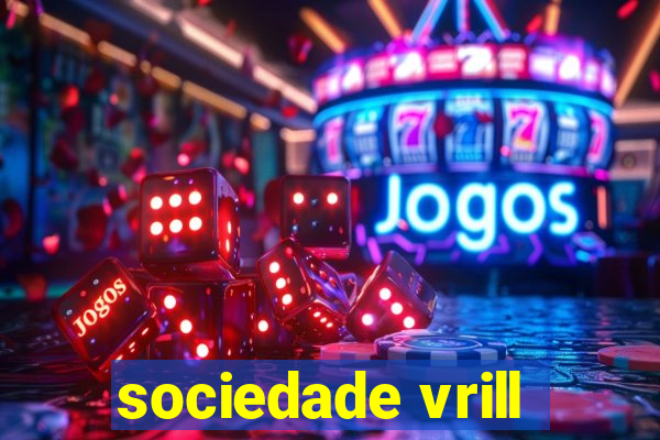 sociedade vrill